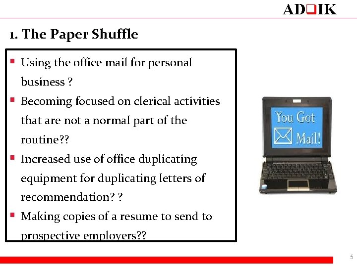 ADq. IK 1. The Paper Shuffle § Using the office mail for personal business