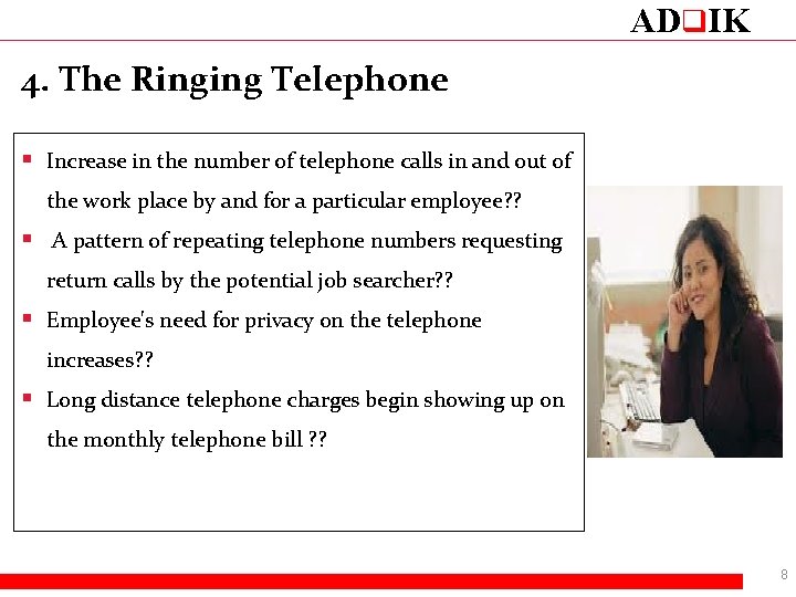 ADq. IK 4. The Ringing Telephone § Increase in the number of telephone calls