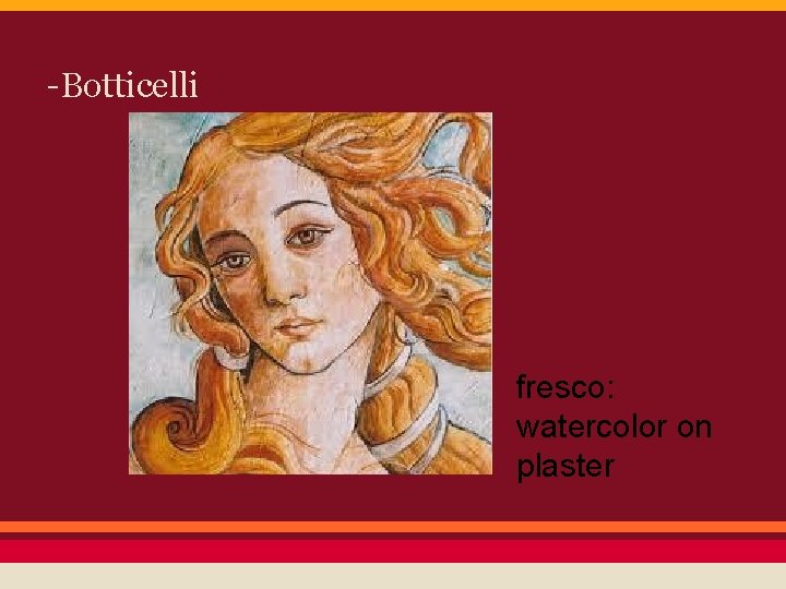 -Botticelli fresco: watercolor on plaster 