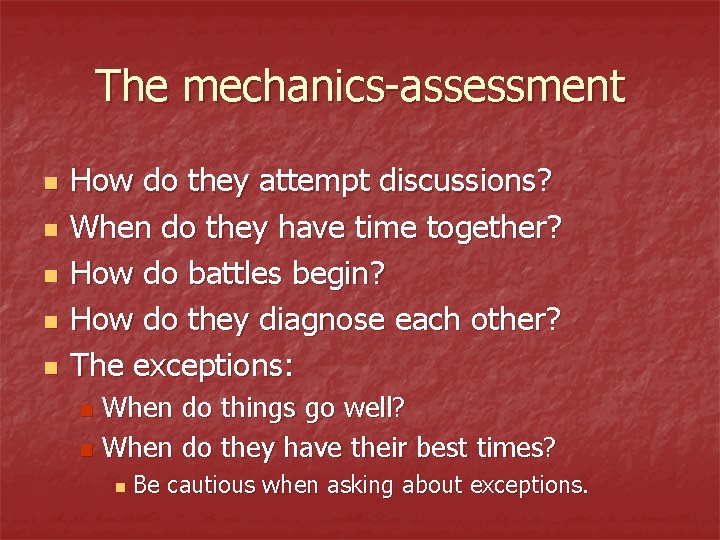 The mechanics-assessment n n n How do they attempt discussions? When do they have The mechanics-assessment n n n How do they attempt discussions? When do they have