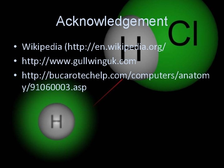 Acknowledgement • Wikipedia (http: //en. wikipedia. org/ • http: //www. gullwinguk. com • http: