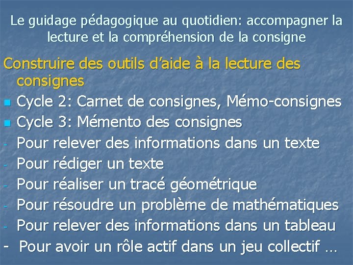 Le guidage pédagogique au quotidien: accompagner la lecture et la compréhension de la consigne