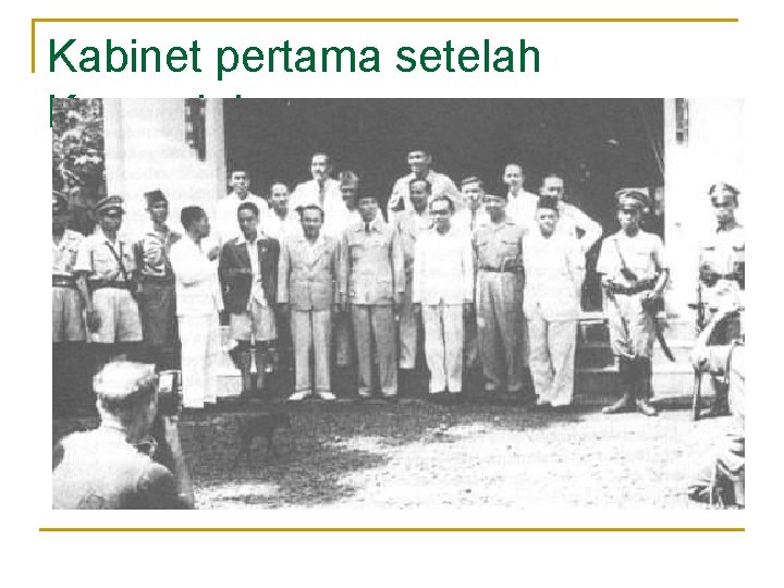 Kabinet pertama setelah Kemerdekaan 