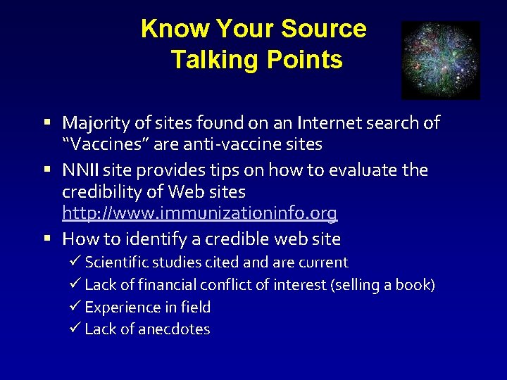 Know Your Source Talking Points § Majority of sites found on an Internet search