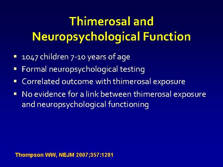 Thimerosal and Neuropsychological Function § § 1047 children 7 -10 years of age Formal