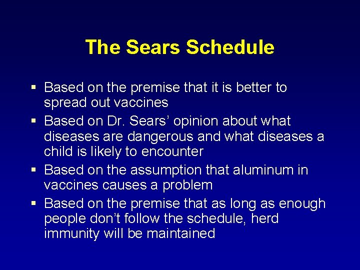 The Sears Schedule § Based on the premise that it is better to spread