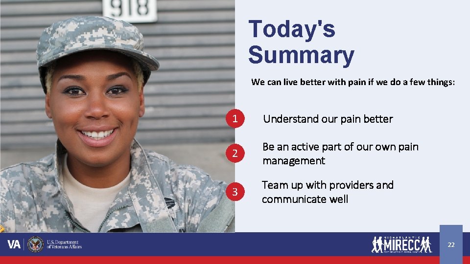 Today's Summary We can live better with pain if we do a few things: Today's Summary We can live better with pain if we do a few things: