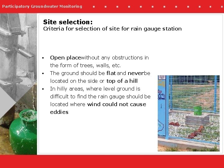 Participatory Groundwater Monitoring Site selection: Criteria for selection of site for rain gauge station