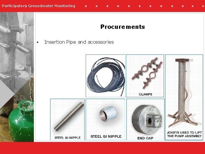 Participatory Groundwater Monitoring Procurements § Insertion Pipe and accessories 