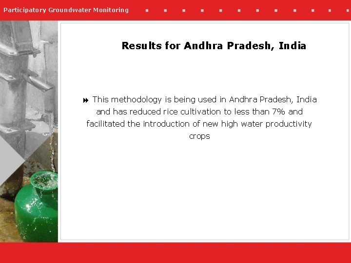 Participatory Groundwater Monitoring Results for Andhra Pradesh, India This methodology is being used in