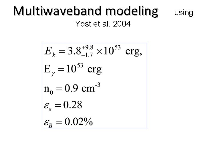 Multiwaveband modeling Yost et al. 2004 using 