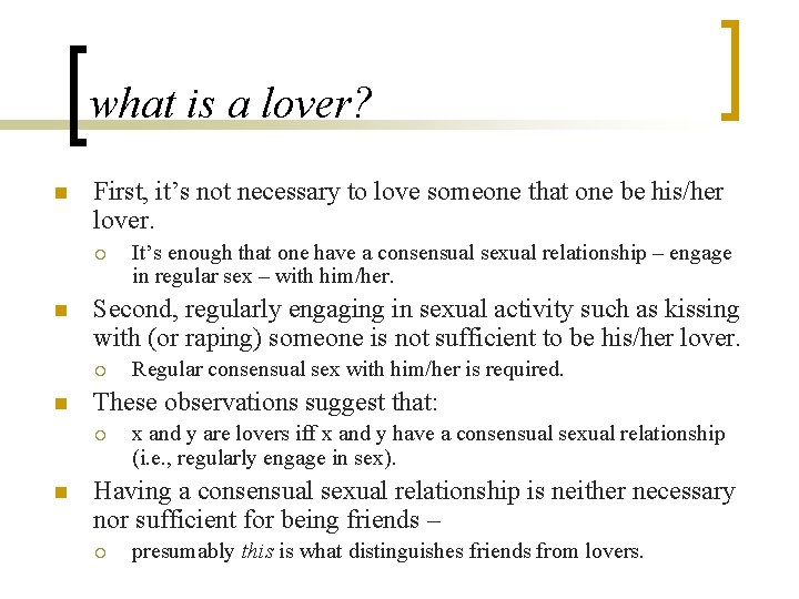 what is a lover? n First, it’s not necessary to love someone that one what is a lover? n First, it’s not necessary to love someone that one