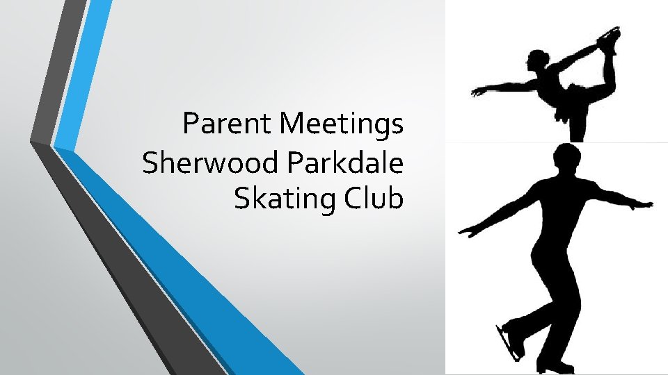 Parent Meetings Sherwood Parkdale Skating Club 