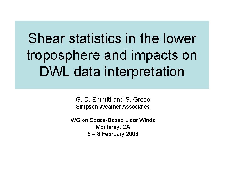 Shear statistics in the lower troposphere and impacts on DWL data interpretation G. D.