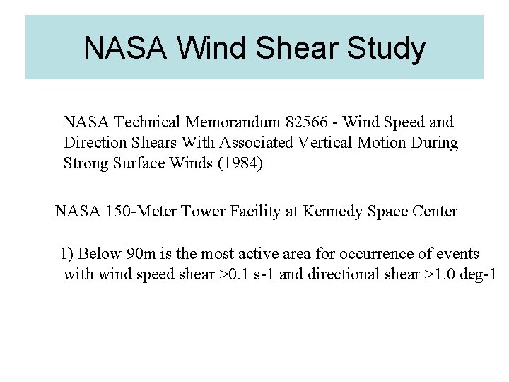 NASA Wind Shear Study NASA Technical Memorandum 82566 - Wind Speed and Direction Shears