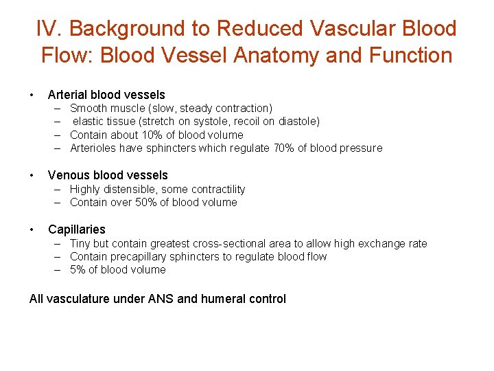 IV. Background to Reduced Vascular Blood Flow: Blood Vessel Anatomy and Function • Arterial