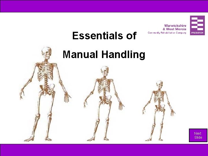 Essentials of Manual Handling Next Slide 