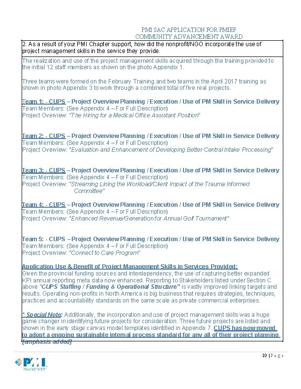 PMI SAC APPLICATION FOR PMIEF COMMUNITY ADVANCEMENT AWARD 2. As a result of your PMI SAC APPLICATION FOR PMIEF COMMUNITY ADVANCEMENT AWARD 2. As a result of your