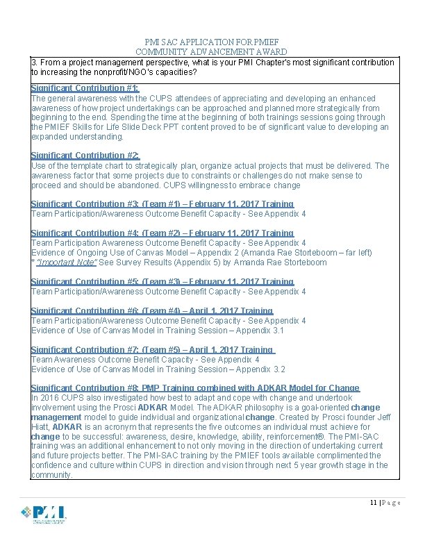 PMI SAC APPLICATION FOR PMIEF COMMUNITY ADVANCEMENT AWARD 3. From a project management perspective, PMI SAC APPLICATION FOR PMIEF COMMUNITY ADVANCEMENT AWARD 3. From a project management perspective,