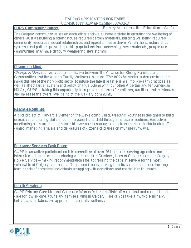 PMI SAC APPLICATION FOR PMIEF COMMUNITY ADVANCEMENT AWARD Primary Areas: Health – Education – PMI SAC APPLICATION FOR PMIEF COMMUNITY ADVANCEMENT AWARD Primary Areas: Health – Education –