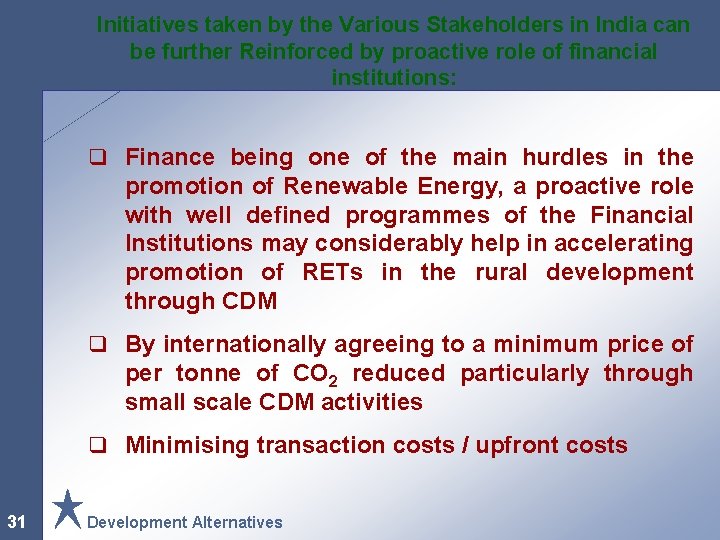 Initiatives taken by the Various Stakeholders in India can be further Reinforced by proactive