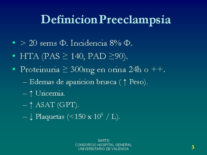Definicion Preeclampsia • • • > 20 sems Ф. Incidencia 8% Ф. HTA (PAS