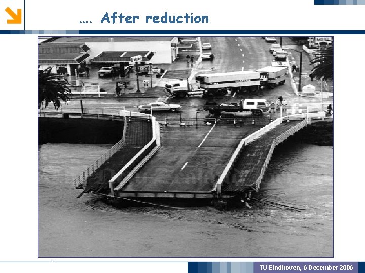 …. After reduction GEOMETRIC PREPROCSSING MODEL VALIDATION OUTCOME TU Eindhoven, 6 December 2006 