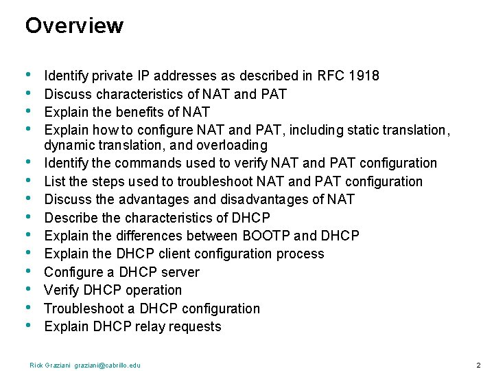 Overview • • • • Identify private IP addresses as described in RFC 1918