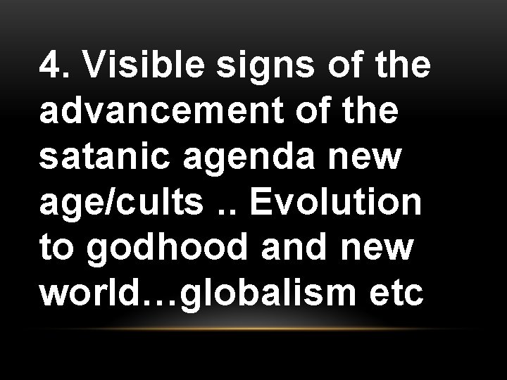 4. Visible signs of the advancement of the satanic agenda new age/cults. . Evolution
