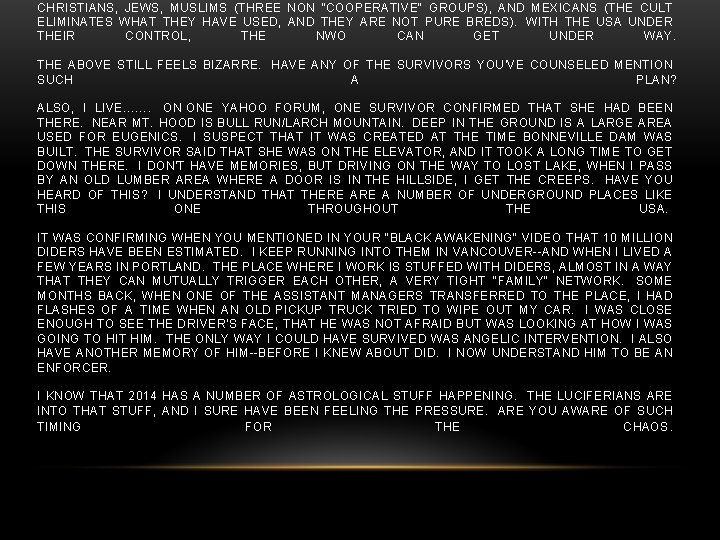 CHRISTIANS, JEWS, MUSLIMS (THREE NON "COOPERATIVE" GROUPS), AND MEXICANS (THE CULT ELIMINATES WHAT THEY CHRISTIANS, JEWS, MUSLIMS (THREE NON "COOPERATIVE" GROUPS), AND MEXICANS (THE CULT ELIMINATES WHAT THEY