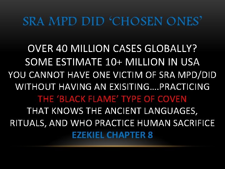 SRA MPD DID ‘CHOSEN ONES’ OVER 40 MILLION CASES GLOBALLY? SOME ESTIMATE 10+ MILLION