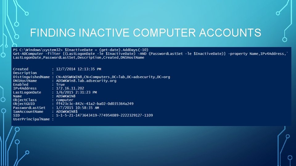 FINDING INACTIVE COMPUTER ACCOUNTS FINDING INACTIVE COMPUTER ACCOUNTS