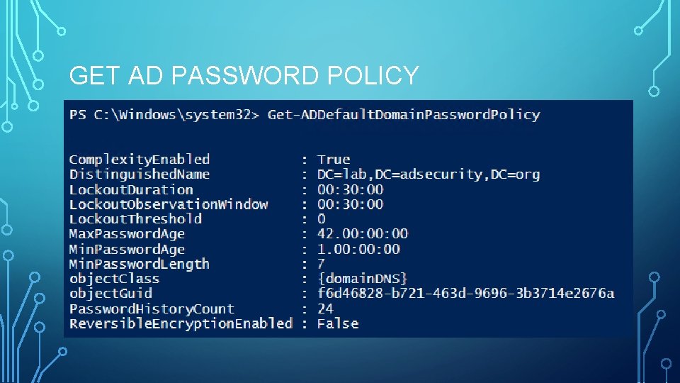 GET AD PASSWORD POLICY GET AD PASSWORD POLICY
