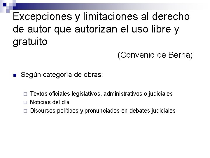 Excepciones y limitaciones al derecho de autor que autorizan el uso libre y gratuito