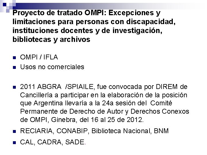 Proyecto de tratado OMPI: Excepciones y limitaciones para personas con discapacidad, instituciones docentes y