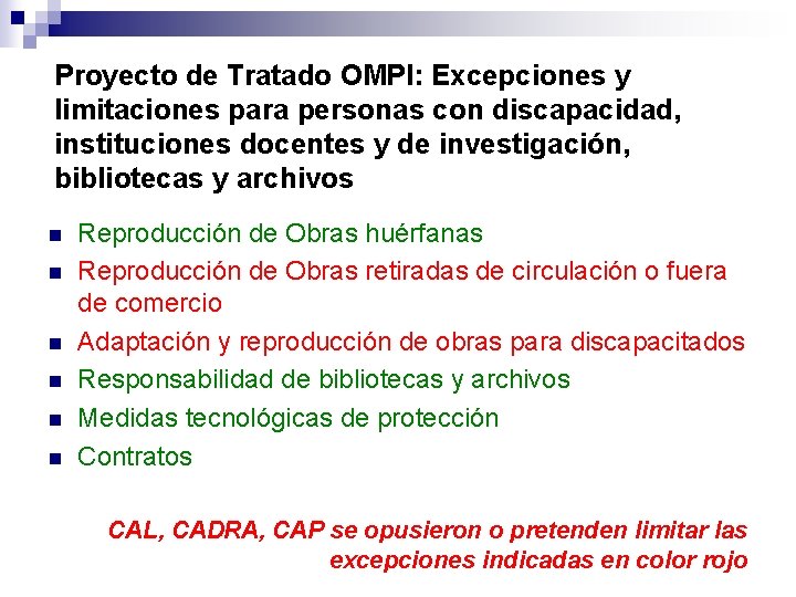 Proyecto de Tratado OMPI: Excepciones y limitaciones para personas con discapacidad, instituciones docentes y