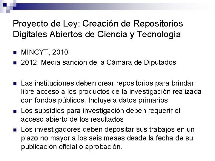 Proyecto de Ley: Creación de Repositorios Digitales Abiertos de Ciencia y Tecnología n n