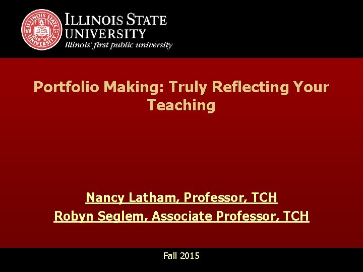 Presentation Title (View – Master – Slide Master) Portfolio Making: Truly Reflecting Your Teaching