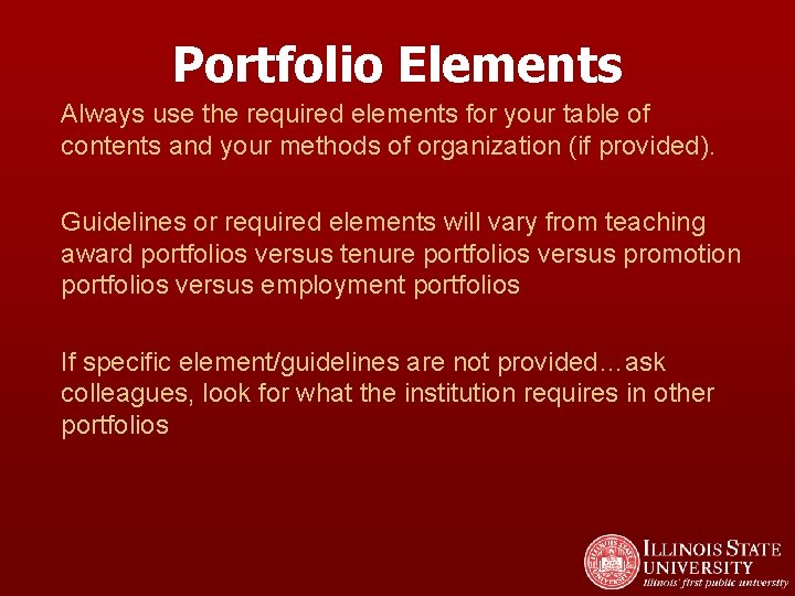 Portfolio Elements Always use the required elements for your table of contents and your