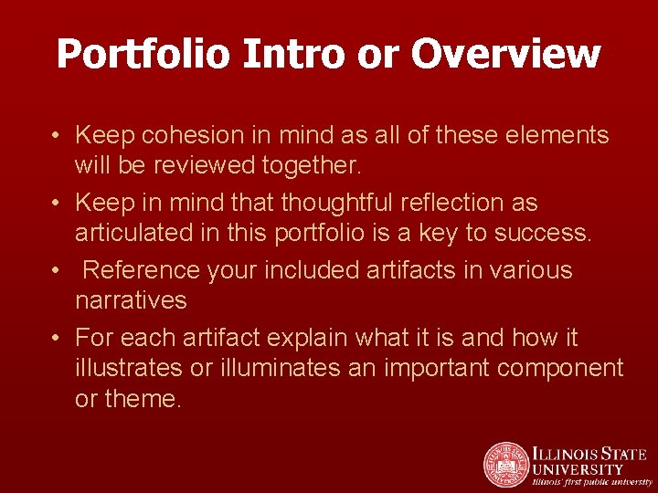 Portfolio Intro or Overview • Keep cohesion in mind as all of these elements