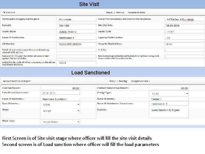 Site Visit Load Sanctioned First Screen is of Site visit stage where officer will