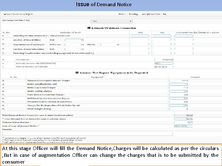Issue of Demand Notice At this stage Officer will fill the Demand Notice, Charges