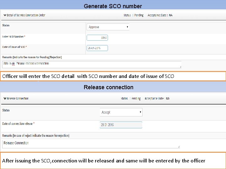 Generate SCO number Officer will enter the SCO detail with SCO number and date