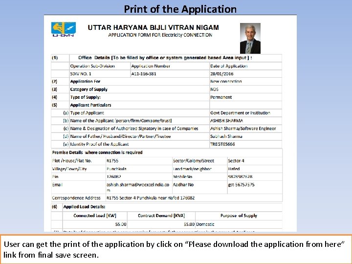 Print of the Application User can get the print of the application by click