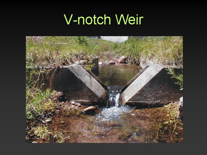 V-notch Weir 