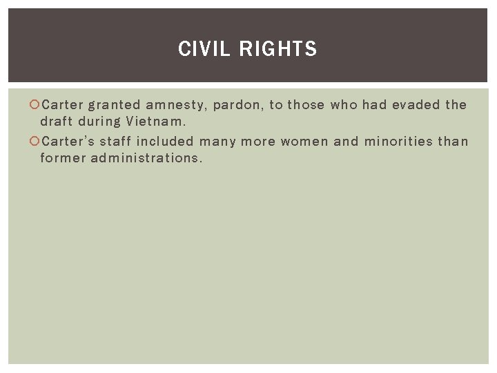 CIVIL RIGHTS Carter granted amnesty, pardon, to those who had evaded the draft during