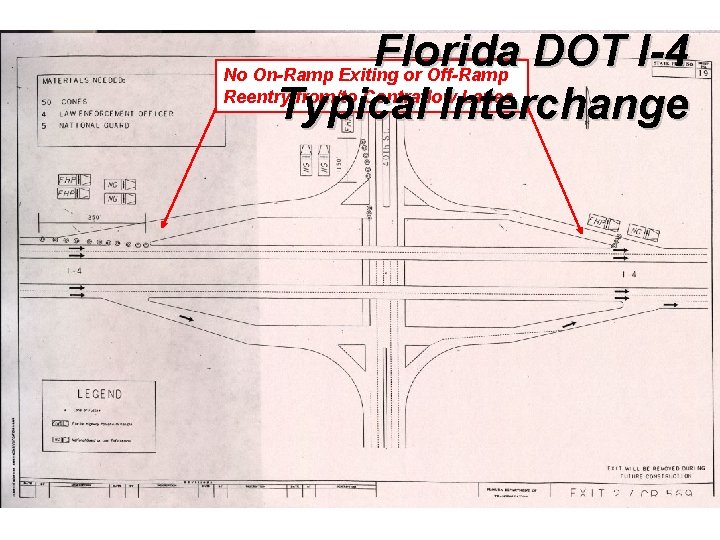 Florida DOT I-4 No On-Ramp Exiting or Off-Ramp Reentry from/to Contraflow Lanes Typical Interchange Florida DOT I-4 No On-Ramp Exiting or Off-Ramp Reentry from/to Contraflow Lanes Typical Interchange