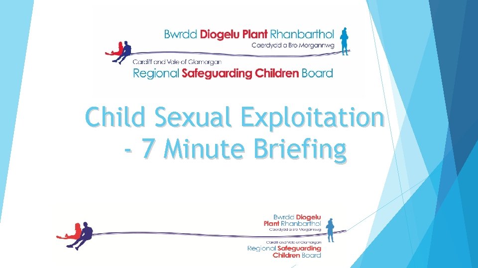 Child Sexual Exploitation - 7 Minute Briefing 