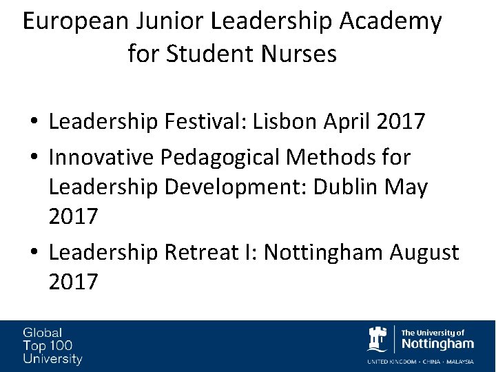 European Junior Leadership Academy for Student Nurses • Leadership Festival: Lisbon April 2017 • European Junior Leadership Academy for Student Nurses • Leadership Festival: Lisbon April 2017 •