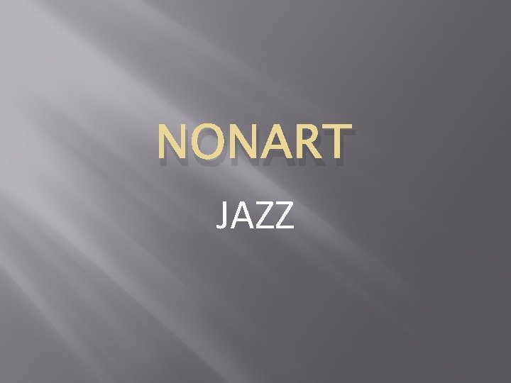 NONART JAZZ 